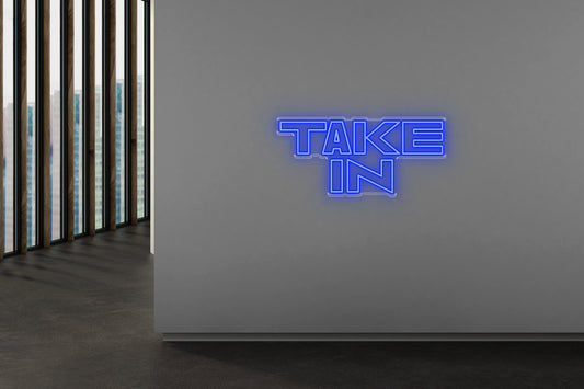 PowerLED Neon Sign (Indoor) -  TAKE IN