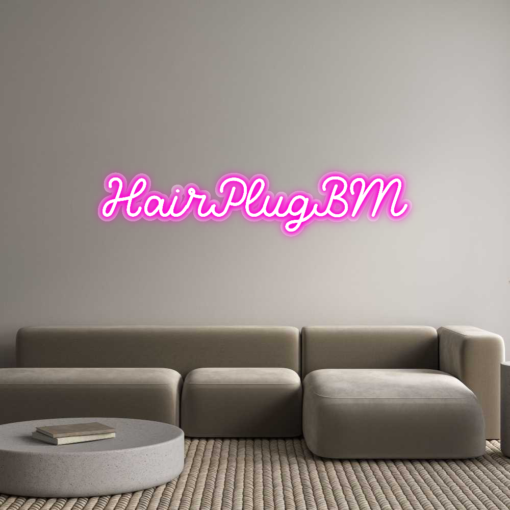 Custom Neon: HairPlugBM