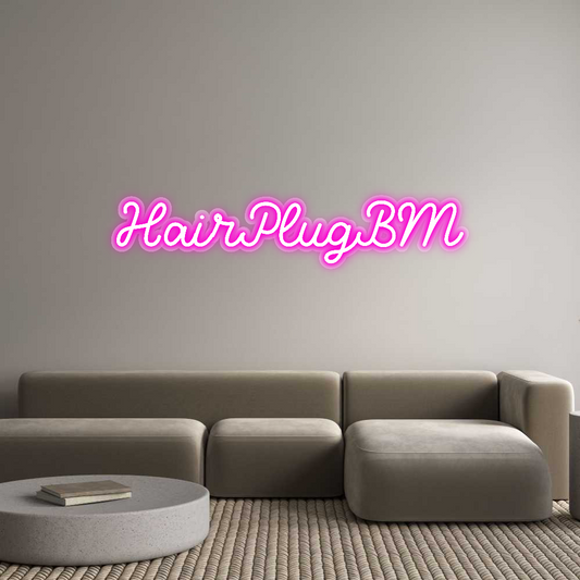 Custom Neon: HairPlugBM