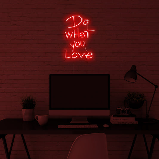 'Do what you love' LED Neon Verlichting