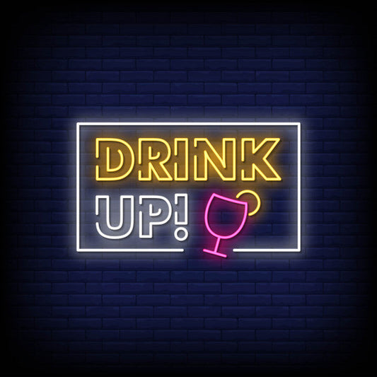 Drink Up Neon Sign