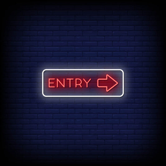 Entry Neon Sign