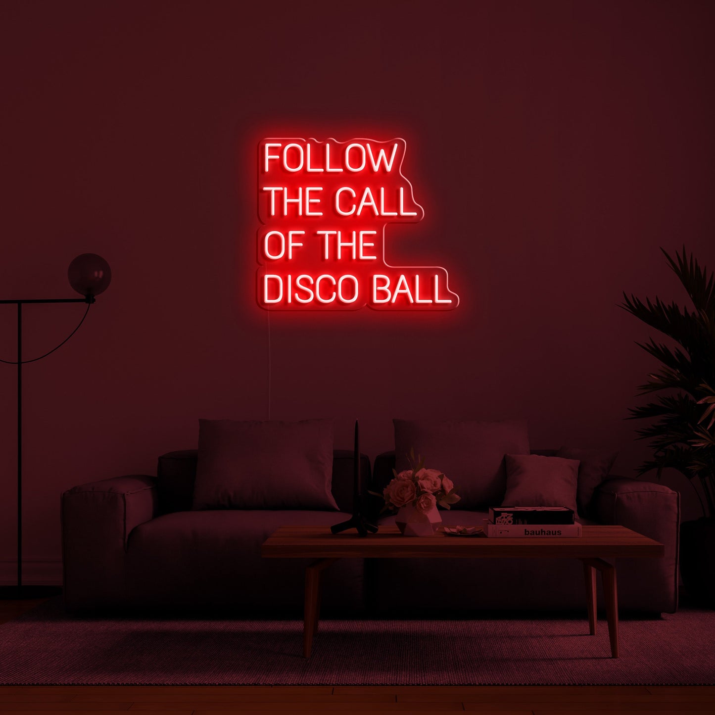 Follow The Call Of The Disco Ball' LED Neon Sign