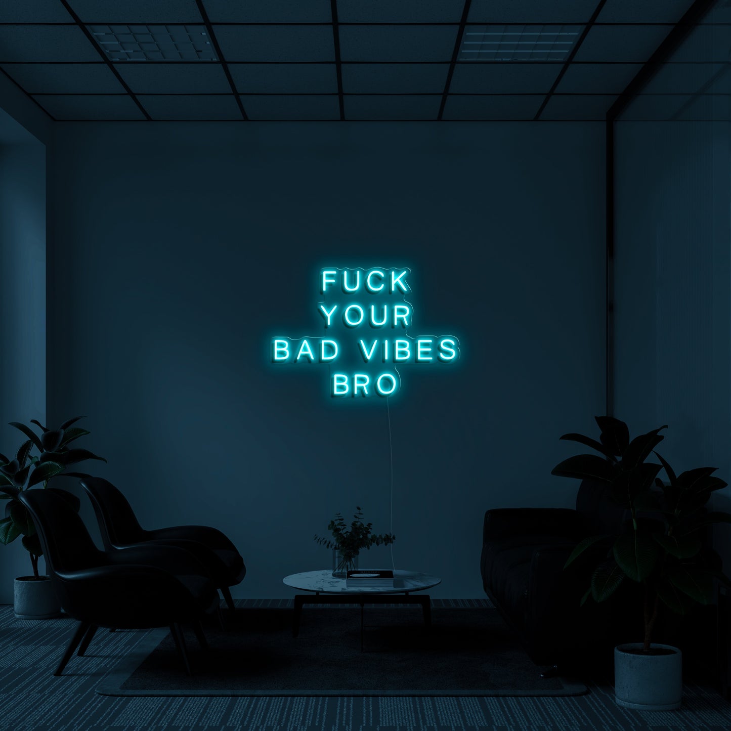 fuck your bad vibes bro' LED Neon Lamp