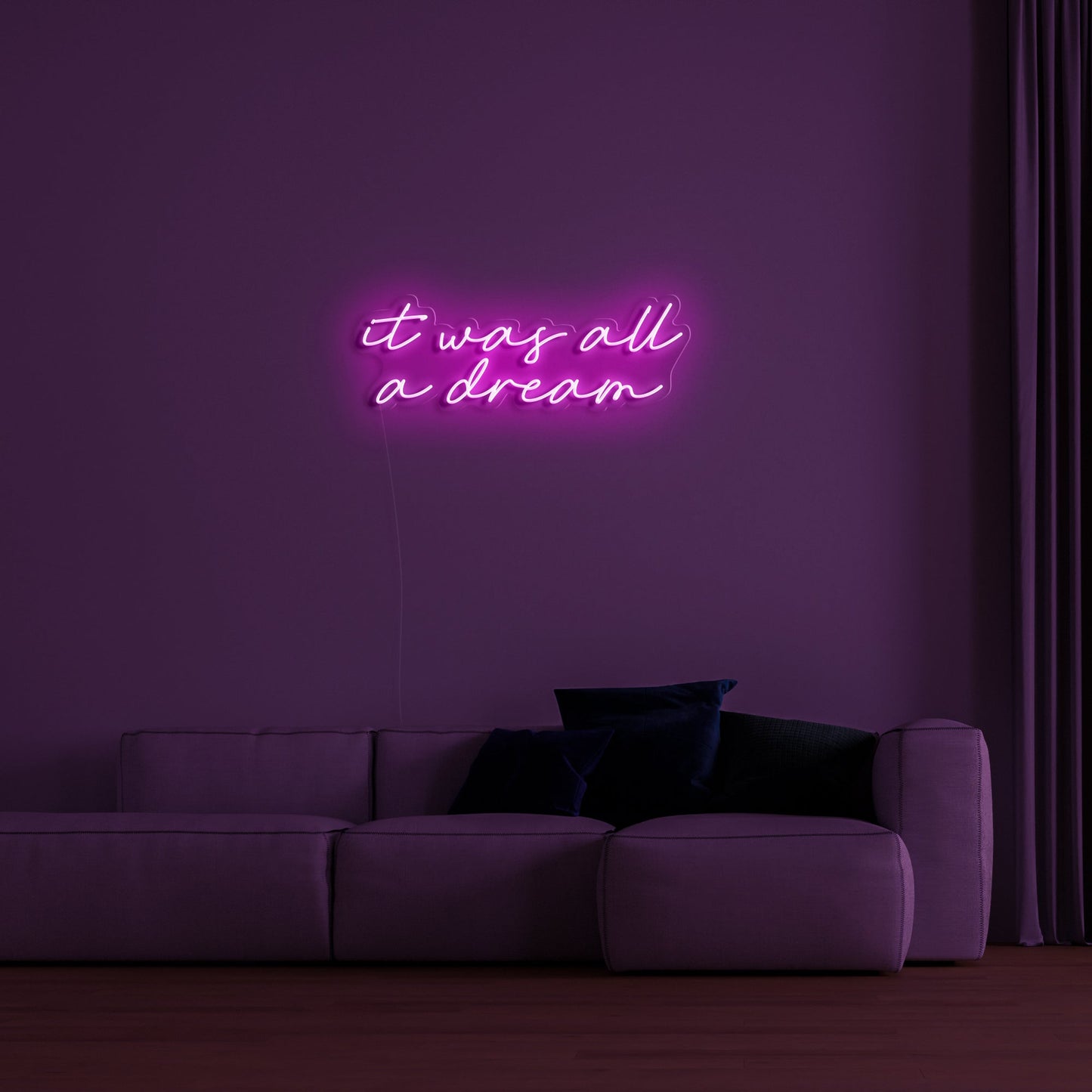 "It Was All a Dream" LED Neon Sign