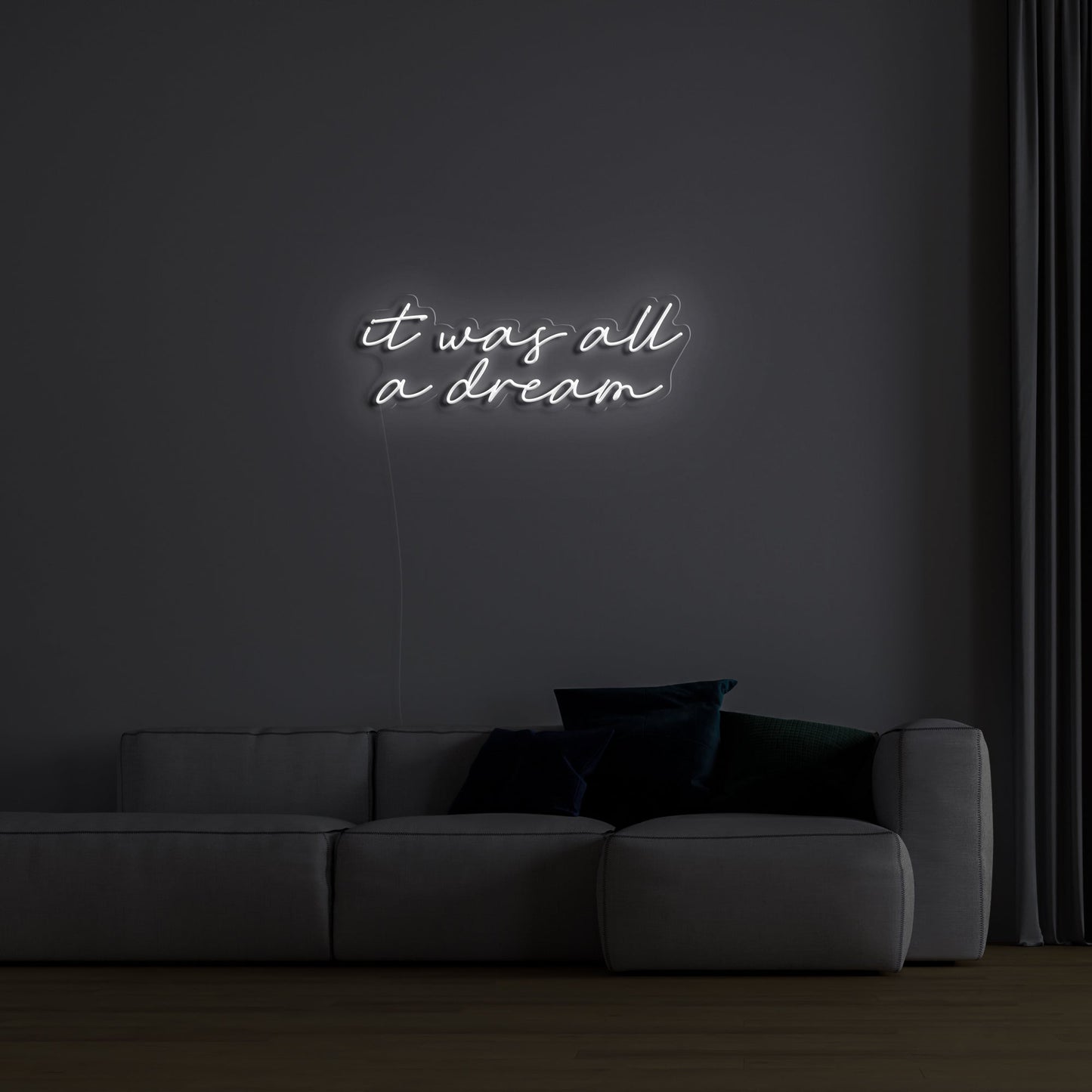 "It Was All a Dream" LED Neon Sign