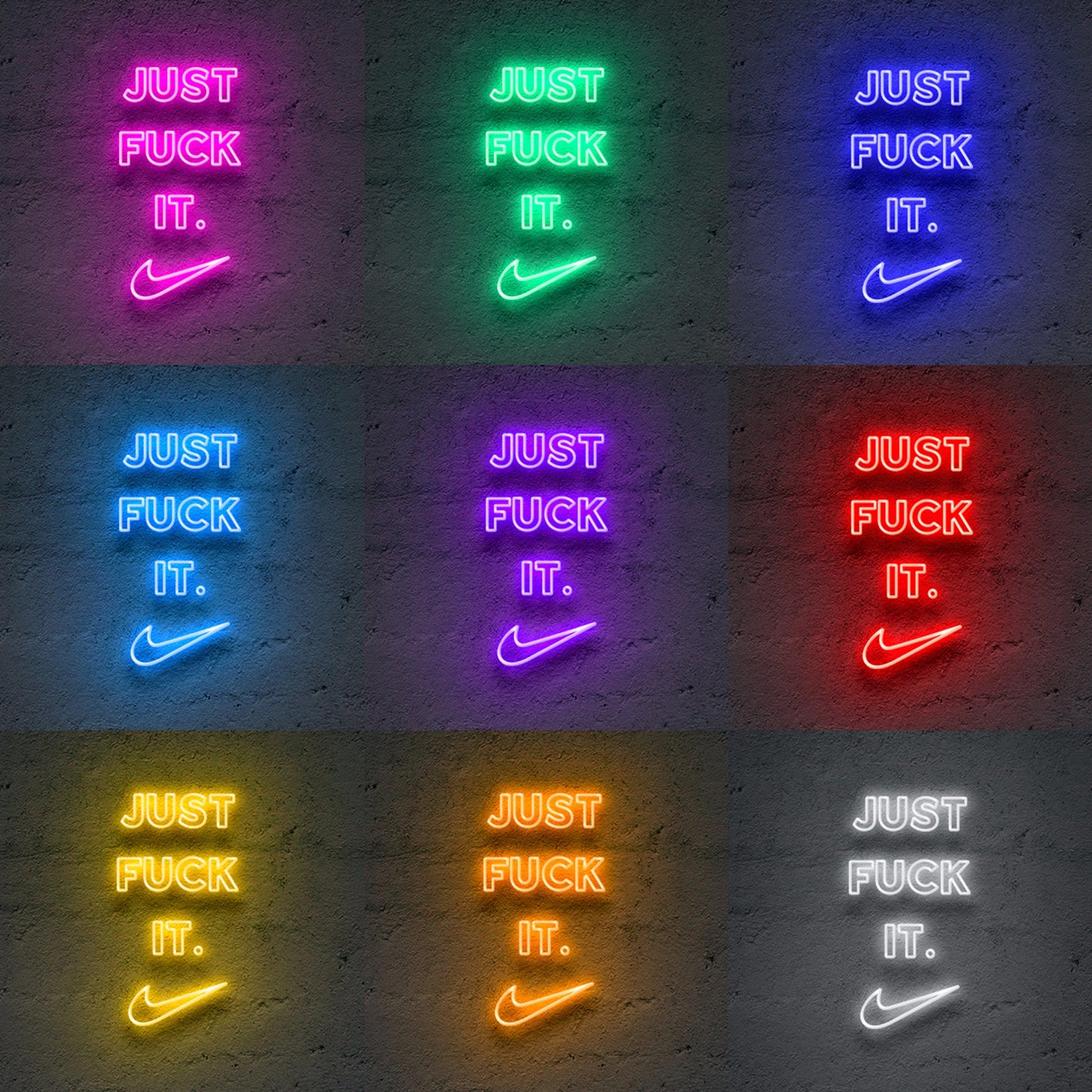 Just Fuck It' Neon Sign