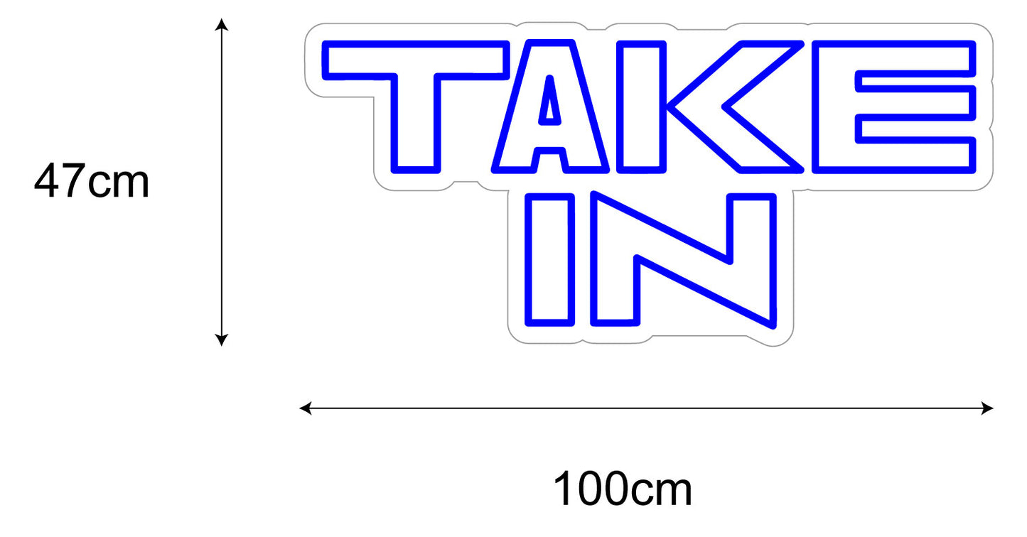 PowerLED Neon Sign (Indoor) -  TAKE IN
