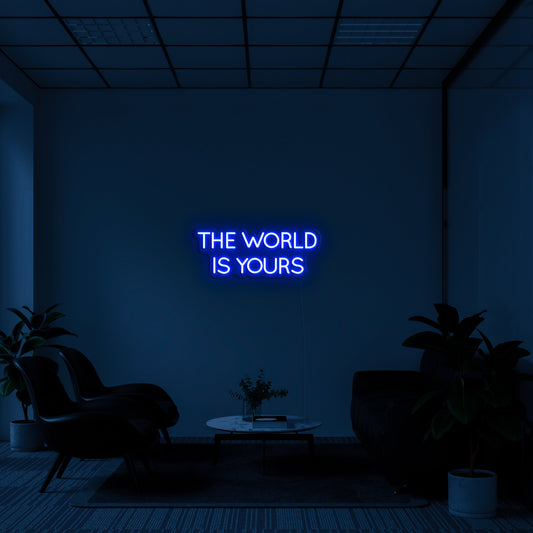 THE WORLD IS YOURS' LED Neon Lamp