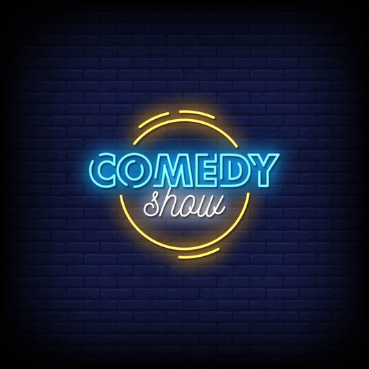 Comedy Show Neon Sign