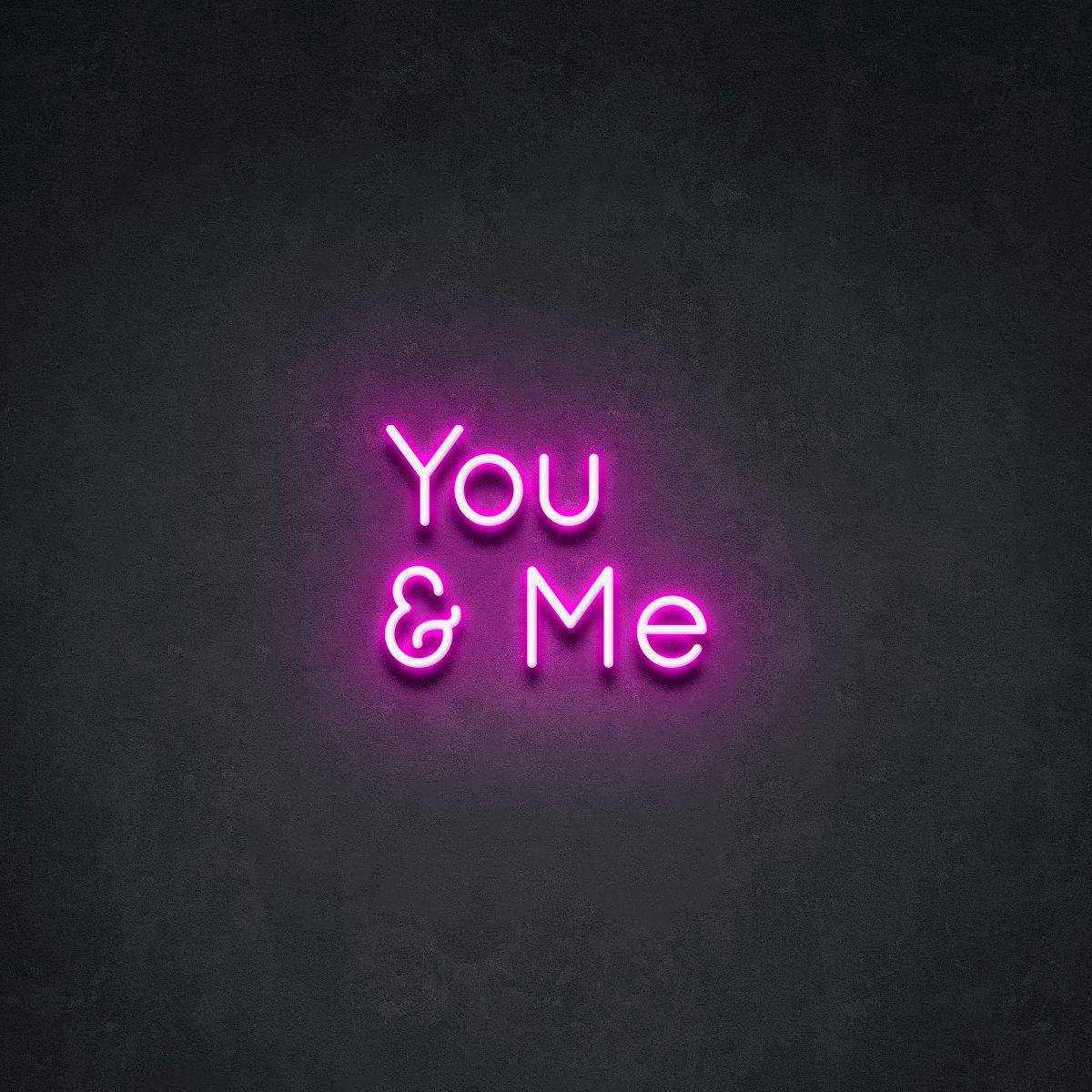 You _ Me' Neon Verlichting