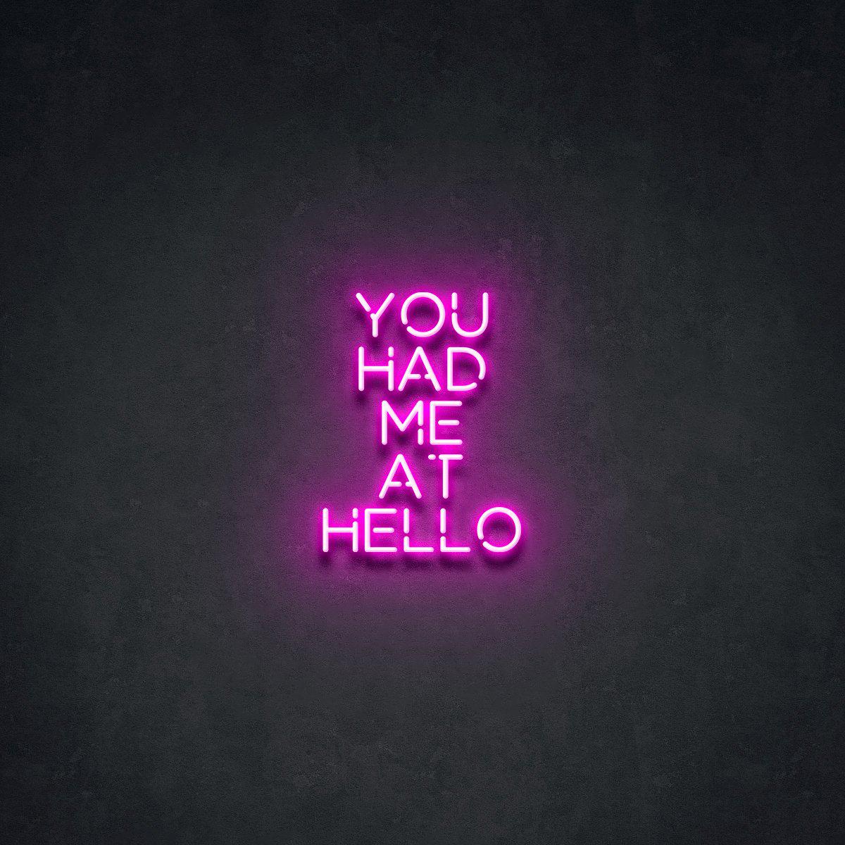 You Had Me At Hello' Neon Verlichting