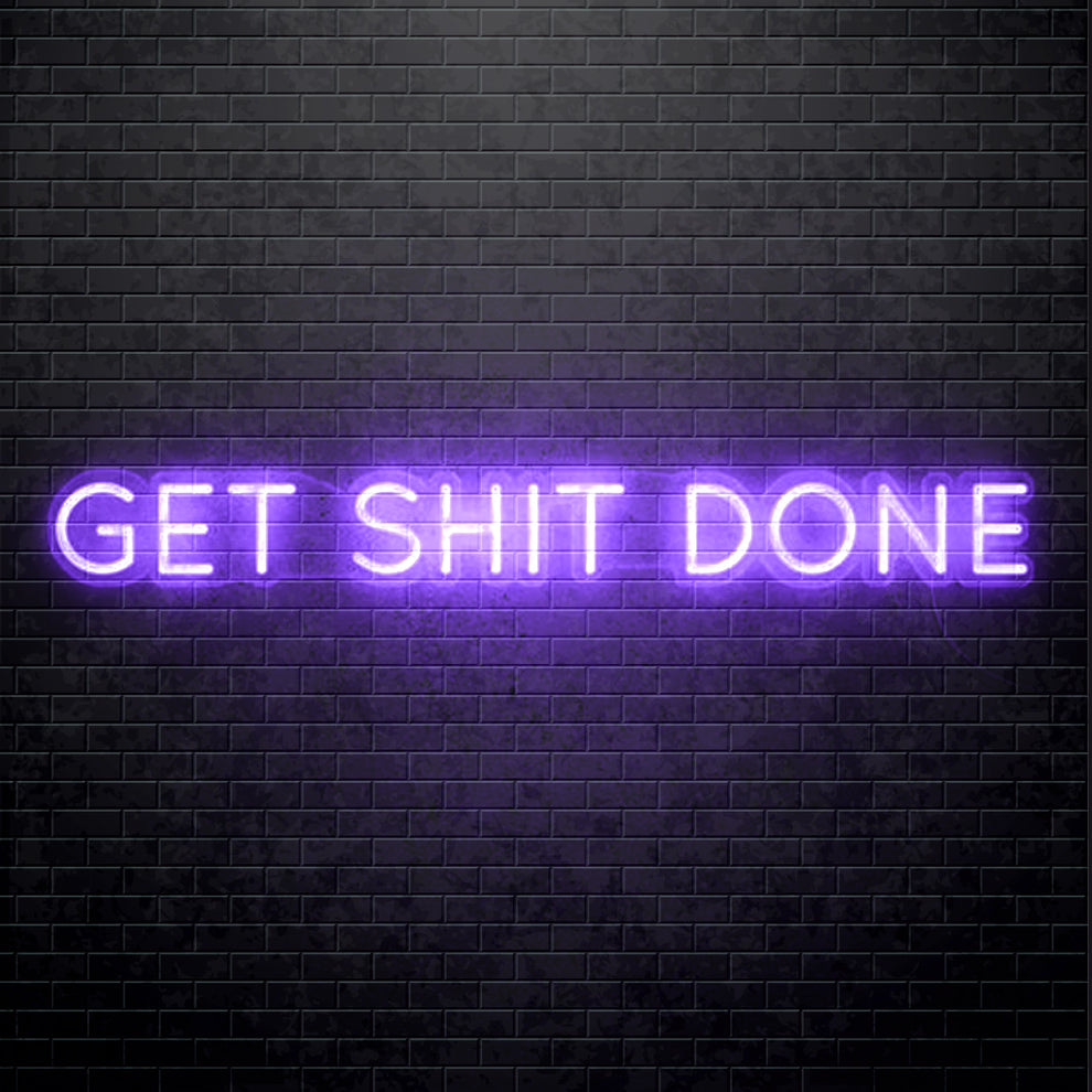 Led Neon Sign Get Shit Done Neon District